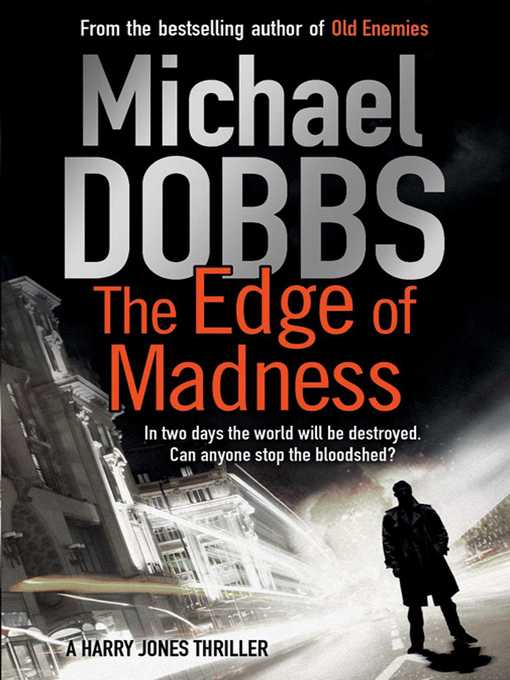 Title details for The Edge of Madness by Michael Dobbs - Wait list